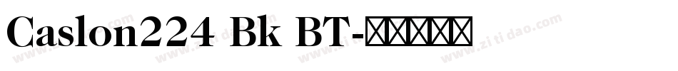 Caslon224 Bk BT字体转换